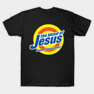 Blood of Jesus Christ - Funny, Cute Faith-Based Christian T-Shirt